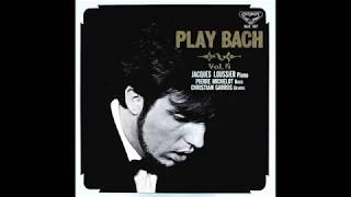 JACQUES LOUSSIER PLAY BACH Vol 5 [upl. by Enenej]