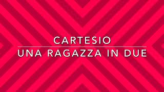 Una Ragazza in 2 Cartesio SD 480p [upl. by Atsyrt]