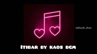 ITIBAR by KAOS  BGM  trending background music [upl. by Berhley]