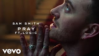 Sam Smith  Pray ft Logic Official Music Video [upl. by Hsirehc]