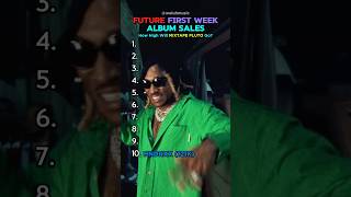 Future First Week Album Sales Ranked future mixtapepluto album rap metroboomin hiphop music [upl. by Aysahc]