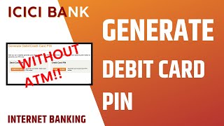 ICICI Debit Card Pin Generate  ICICI Net Banking [upl. by Emyaj]