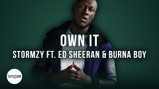 Stormzy  Own It ft Ed Sheeran amp Burna Boy Official Karaoke Instrumental  SongJam [upl. by Rossy]