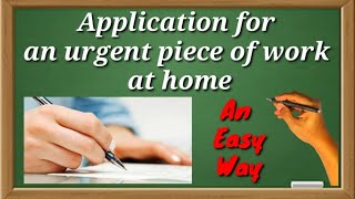 Application for an urgent piece of work at homeUrgent work at homeEnglish Grammar [upl. by Sivlek955]