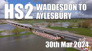 HS2  Waddesdon to Thame Valley Viaduct  30th March 2024 [upl. by Ojok727]