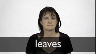 How to pronounce LEAVES in British English [upl. by Aihsak]