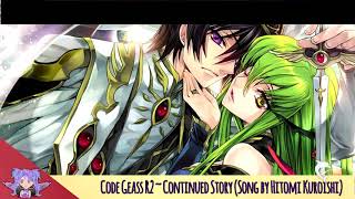 Code Geass R2  Continued Story lyrics video ♥ Song by Hitomi Kuroishi [upl. by Eedak]