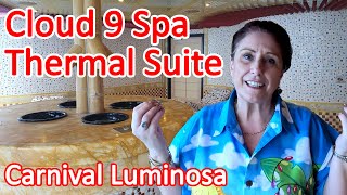 Carnival Thermal Suite  Carnival Luminosa Cloud 9 Spa Thermal Suite Tour [upl. by Diver]