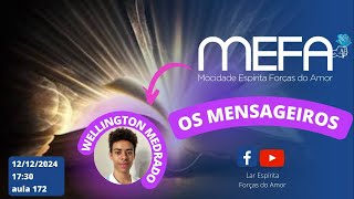 172  MEFA  Wellington Medrado  Tema OS MENSAGEIROS [upl. by Musette]