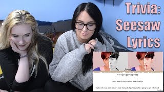 Trivia Seesaw Lyrics Reaction [upl. by Zilla]