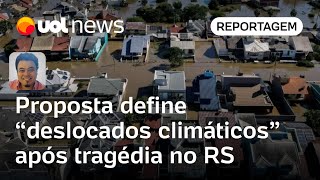 Proposta define ‘deslocados climáticos’ após milhares deixarem casas no Rio Grande do Sul  Sakamoto [upl. by Adnerak371]