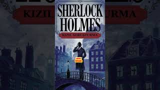 Sherlock Holmes  Kızıl Soruşturma shorts2 seslikitap sherlockholmes polisiye [upl. by Hansel371]