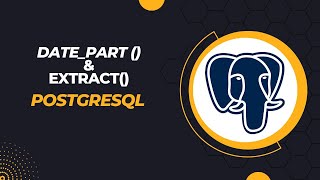 DatePart ve Extract Nasıl Kullanılır  postgresql [upl. by Clarke]