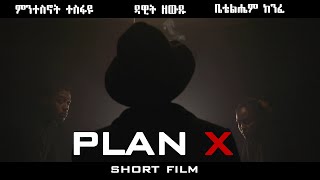 PLAN X SHORT FILM [upl. by Nuhsal]