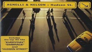 Agnelli amp Nelson  Hudson St Full Album [upl. by Pradeep]