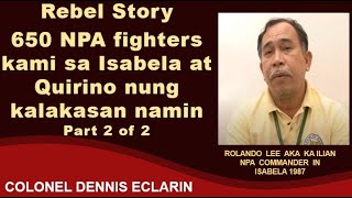 Rebel Story 650 fighters kami sa Isabela at Quirino nung kalakasan namin in 1987 [upl. by Lynette]