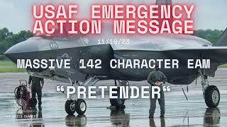 Massive 142 Character USAF Emergency Action Message “Pretender”  Nov 10th 2023 [upl. by Akenaj520]