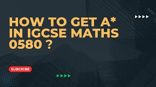 How to get A in IGCSE Mathematics 0580  Part 2 [upl. by Adnovoj78]