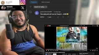 K Koke  Pure Koke Vol 1 Part 1 REACTION [upl. by Nnyltiac]