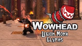 Legion Monk Glyphs [upl. by Tsirc]