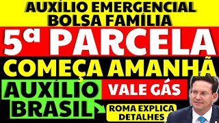 5 PARCELA AUXÍLIO EMERGENCIAL BOLSA FAMÍLIA COMEÇA AMANHÃ COMO VAI FUNCIONAR VALE GÁS AUXÍLIO BRASIL [upl. by Ayat]