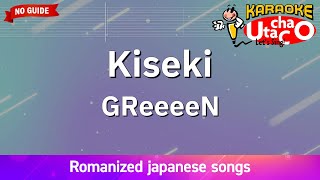 Kiseki – GReeeeN Romaji Karaoke no guide [upl. by Dunaville52]