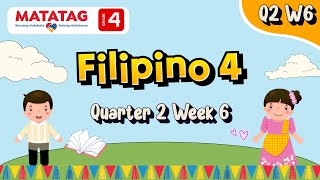 MATATAG Filipino 4 Quarter 2 Week 6 [upl. by Dinesh566]