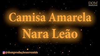 SambaOkê  Nara Leão  Camisa Amarela  Karaokê [upl. by Horatia]