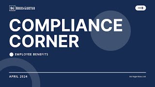 Compliance Corner  April 2024 [upl. by Gassman484]