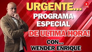 EN DIRECTO PROGRAMA ESPECIAL CON WENDER ENRIQUE [upl. by Nosaj]