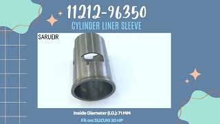 Cylinder Sleeve Liner 1121296350 for SUZUKI Outboard 30HP [upl. by Ahsito]