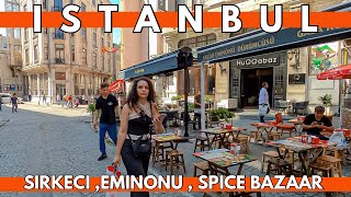 EMINONUSPICE BAZAARSIRKECI ISTANBUL 4K WALKING TOUR  AUGUST 2023 [upl. by Ahsekyw]