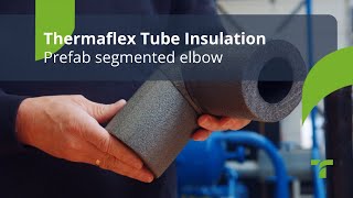 Prefab segmented elbow  Thermaflex Tube Insulation EN [upl. by Orlanta492]