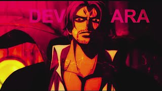 Shanks X Devara AMV EDIT Akagami No Shanks [upl. by Cesar]