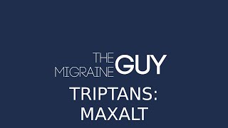 The Migraine Guy  Triptans Maxalt [upl. by Eisdnil]