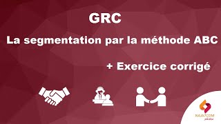 GRC  la segmentation par la méthode ABC  exercice corrigé [upl. by Gaillard]