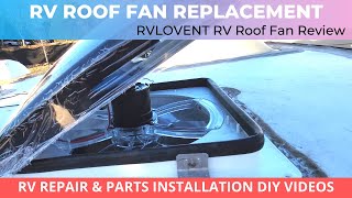 RV Bathroom Fan Replacement  RVLOVENT RV Roof Fan Review and Installation [upl. by Kast104]