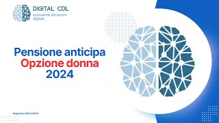 Pensione anticipa Opzione donna 2024 [upl. by Aryajay]