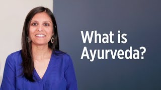 What Is Ayurveda  How to Get Started [upl. by Aicilas]