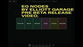 EG Nodes by Elliott Garage Early Pre Release Beta version of the App Some features may change [upl. by Wester784]