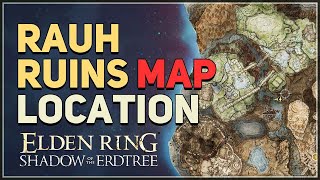 Rauh Ruins Map Location Elden Ring [upl. by Sebastien853]