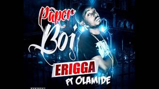 Erigga  Paper Boi ft Olamide Audio [upl. by Llednar]