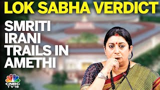 Lok Sabha Election Results Smriti Irani Trails In Amethi Congress Leads In Amethi  NDA  N18ER [upl. by Ytte343]