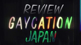 REVIEW GAYCATION JAPAN S01E01 [upl. by Yrelav411]