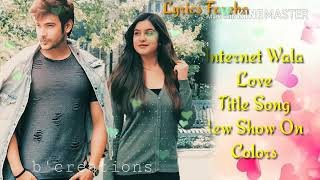 Internet Wala Love  title song 2018 Shivin and Tunisha Sharma [upl. by Ayekram]