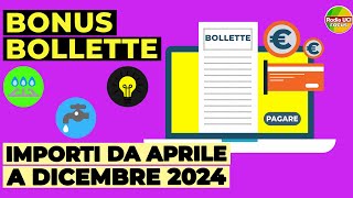 Bonus BOLLETTE 2024💡🔥💧 A quanto ammonta da APRILE a DICEMBRE 2024 [upl. by Houghton]