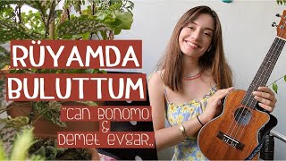 Yaren Özaydın  Rüyamda Buluttum Can Bonomo ukulele cover [upl. by Deane127]