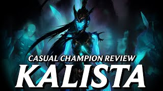 Kalistas gameplay is the one thing holding her back from perfection  Casual Champion Review [upl. by Giselbert]