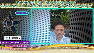 DR RAJEEV KUMAR SETHI Iconic Singer Challengers Trophy Season 1 Online Singing Competition [upl. by Madelin]