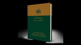 Narcotics Anonymous It Works How and Why Step Four [upl. by Ahsiyt]